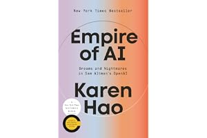 Empire of AI: Dreams and Nightmares in Sam Altman's OpenAI