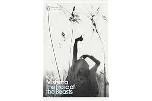 The Frolic Of The Beasts: Yukio Mishima (Penguin Modern Classics)