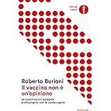 Il vaccino non è un'opinione. Le vaccinazioni spiegate a chi proprio non le vuole capire