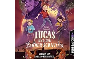 Lucas und der Zauberschatten: . (Zauberschatten-Reihe, Band 1)