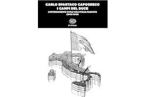 I campi del Duce. L'internamento civile nell'Italia fascista (1940-1943) (Einaudi tascabili. Storia)