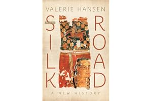 The Silk Road: A New History