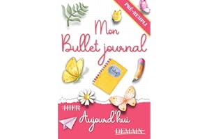 Bullet journal pré rempli: Bujo illustré en couleurs Agenda intemporel 6 mois de journaling avec to do list tracker planificateur annuel mensuel et journalier Carnet avec grille en pointillé