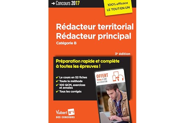Concours Rédacteur territorial et Rédacteur principal - Catégorie B - Préparation rapide et complète à toutes les épreuves - Concours 2017