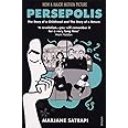 Persepolis I & II: The Story of a Childhood and The Story of a Return