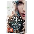 Izara 2: Stille Wasser: Prickelnde Mischung aus Action, Fantasy & Liebe (2)