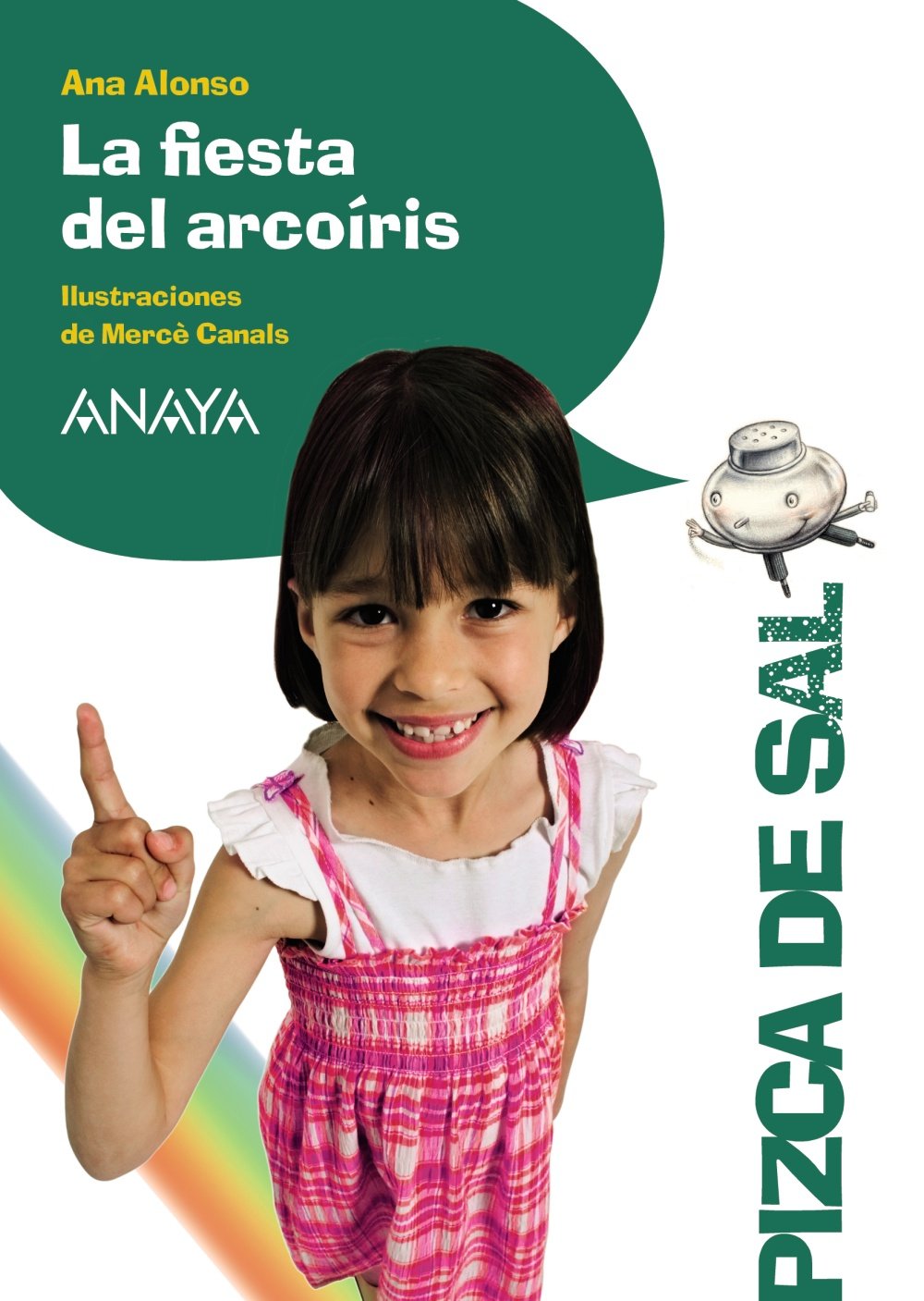 La fiesta del arcoíris - Pizca de Sal)