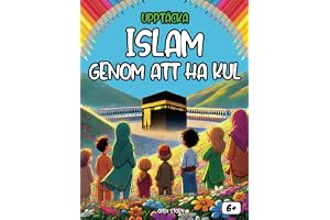 Upptäcka islam genom att ha kul: Lära sig genom att rita: roliga aktiviteter för små muslimer