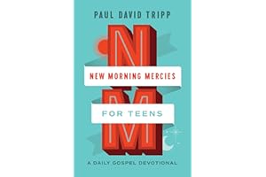 New Morning Mercies for Teens: A Daily Gospel Devotional