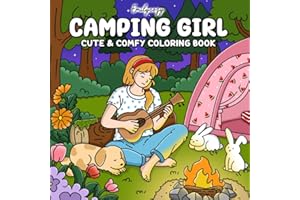 Camping Girl: Fun & Relaxing Outdoor Coloring Book for Teens and Adults