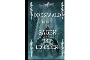 ODENWALD DEINE SAGEN UND LEGENDEN