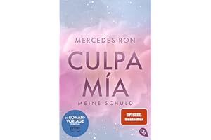 Culpa Mía – Meine Schuld: BookTok-Bestseller des Jahres 2025 (TikTok Award): eine Enemies-to-Lovers-Romance über verbotene Liebe (Die Culpa-Mía-Trilogie, Band 1)