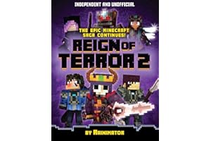Reign Of Terror Part 2 (Independent & Unofficial): The Epic Unofficial Minecraft Saga Continues