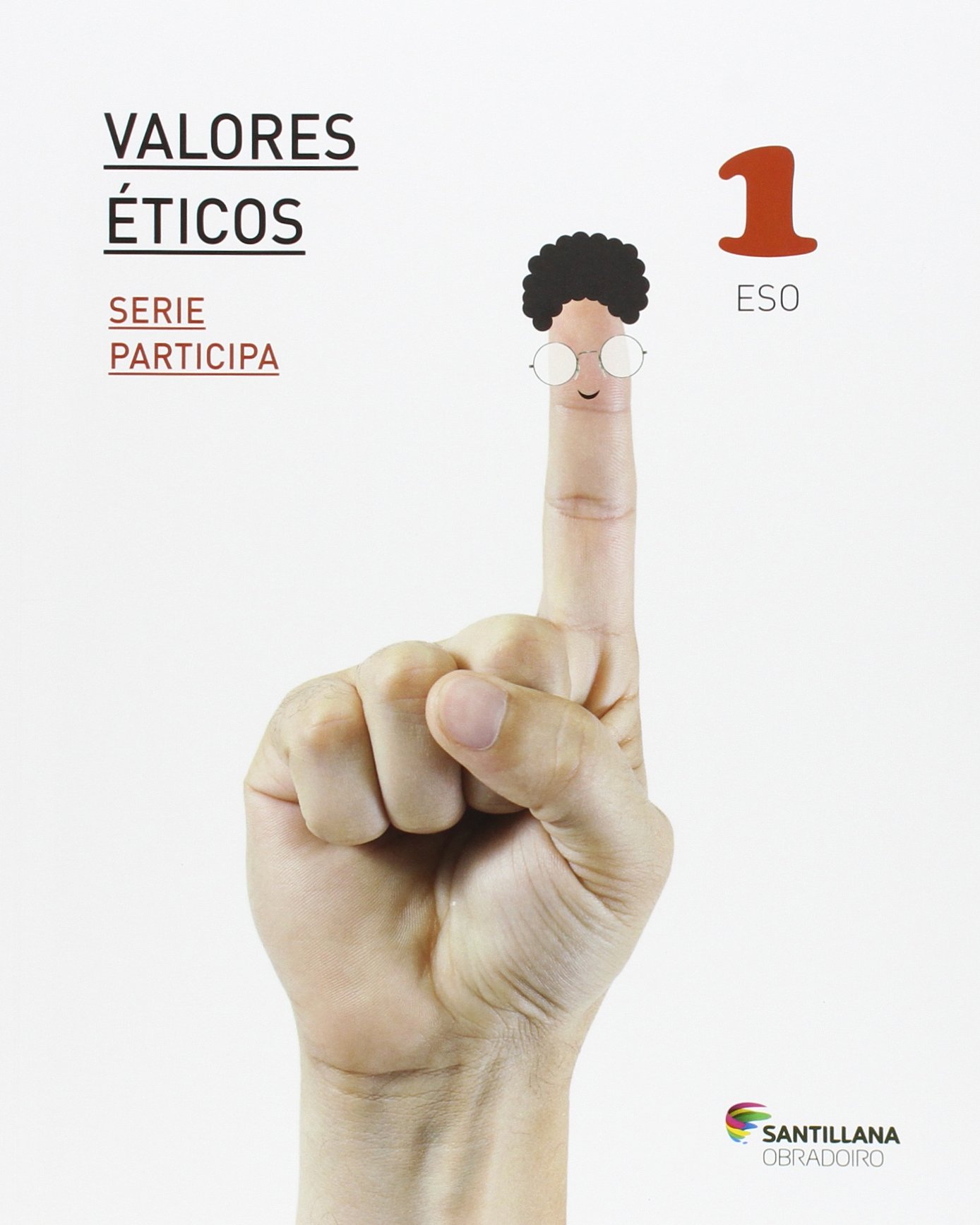 VALORES ETICOS SERIE PARTICIPA 1 ESO