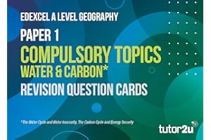 Edexcel A-Level Geography PAPER 1 WATER AND CARBON Revision Question Cards: ideal for Year 13 students revising for the 2023 and 2024 exams (tutor2u Edexcel Geography)