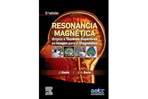 Resonancia magnética dirigida a técnicos superiores en imagen para el diagnóstico (2ª ed.)ç