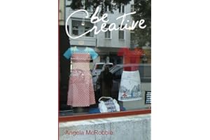 Be Creative: Making a Living in the New Culture Industries