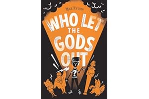 SCHOLASTIC LTD. Who Let The Gods Out?: 1