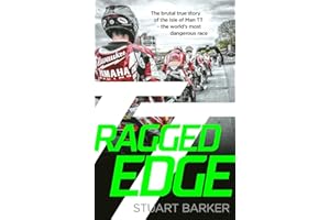 Ragged Edge: The brutal true story of the Isle of Man TT - the world's most dangerous race