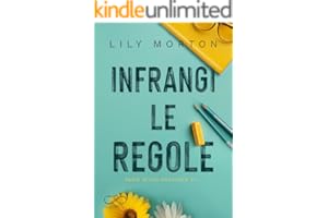 Infrangi le regole (Mixed Messages Vol. 1)