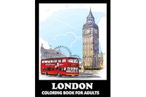 London Coloring Book for Adults: Stress Relief England Colouring Book in Grayscale for Teenagers and Grown-ups