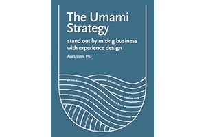 The Umami Strategy: Stand Out by Mixing Business with Experience Design