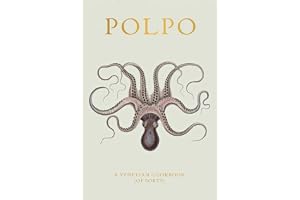 Polpo: A Venetian Cookbook (Of Sorts)
