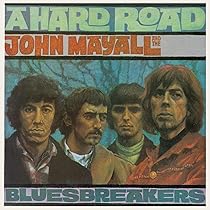 Blues Breakers : John Mayall & the Bluesbreakers With Eric Clapton