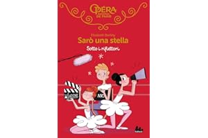 Sotto i riflettori. Sarò una stella (Vol. 14)