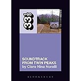 Angelo Badalamenti's Soundtrack from Twin Peaks (33 1/3)