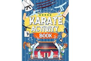 Karate Activity Book: Karate Themed Workbook For Kids | Includes Mazes, Coloring, Word Searches AND MORE!: Over 50+ Activities | For Ages 5-12
