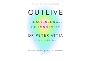 Outlive: The Science and Art of Longevity