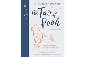 The Tao of Pooh 40th Anniversary Gift Edition: Celebrating 40 years of the adult self-help bestseller guide inspired by the classic children’s series- the perfect Christmas gift