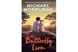 The Butterfly Lion: The classic illustrated children’s story of unforgettable friendship