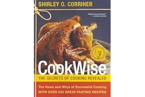 Cookwise: The Hows and Whys of Successful Cooking