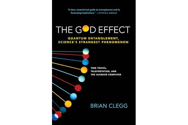 The God Effect: Quantum Entanglement, Science's Strangest Phenomenon