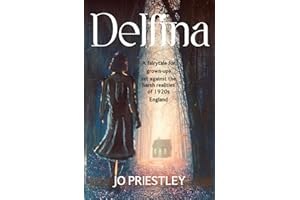 Delfina: A Grown-Up Fairytale (Women of Old Yorkshire)