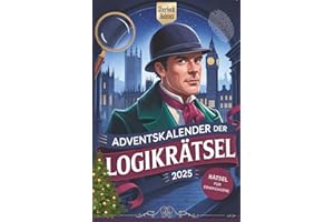 Sherlock Rätsel-Adventskalender: Nur mittelschwere Rätsel | Fesselndes Gehirnjogging & Gedächtnistraining mit hochwertigen Logikrätseln (Sherlock Rätselbuch)