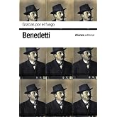 Gracias por el fuego (El libro de bolsillo - Bibliotecas de autor - Biblioteca Benedetti n&ordm; 3212)