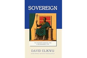 Sovereign: The Owner's Manual for a Remarkable Life