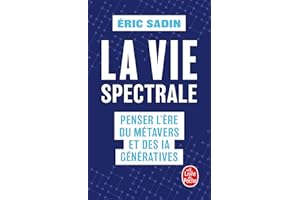 La Vie spectrale: Penser l'ère du métavers et des IA génératives