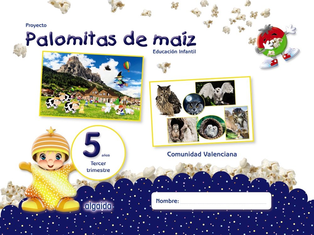 Proyecto Palomitas de maíz. Educación Infantil. 5 años. Tercer Trimestre