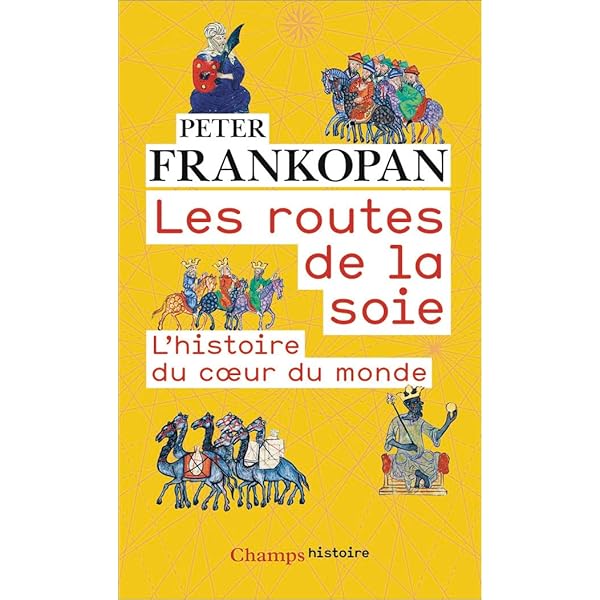 Les nouvelles routes de la soie: L'émergence d'un nouveau monde