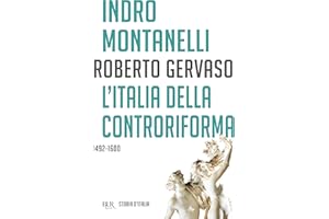 Storia d'Italia. L' Italia della Controriforma (1492-1600) (Vol. 4)