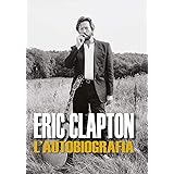 Eric Clapton. L'autobiografia