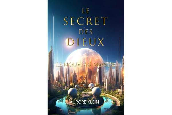 Le Secret des Dieux - T.3 Le Nouveau Monde