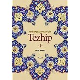 Yeni Başlayanlar İ&ccedil;in Tezhip 1