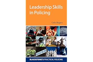 Leadership Skills in Policing (Blackstone's Practical Policing)