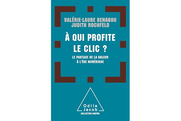 A qui profite le clic?: Le partage de la valeur à l'ère numérique