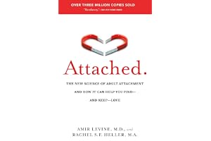 Attached: The New Science of Adult Attachment and How It Can Help You Find-and Keep-Love